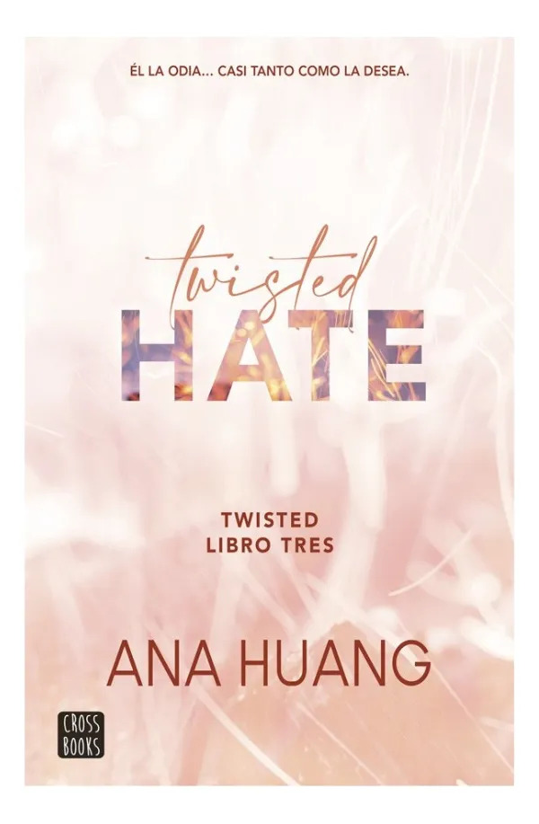 TWISTED HATE - ANA HUANG