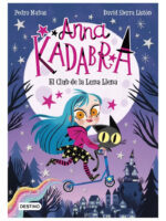 ANNA KADABRA 1 EL CLUB DE LA LUNA LLENA - PEDRO MAÑAS