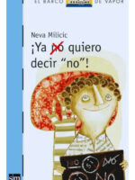 YA NO QUIERO DECIR NO - NEVA MILICIC