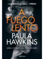 A FUEGO LENTO - PAULA HAWKINS