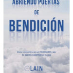 ABRIENDO PUERTAS DE BENDICIÓN - LAÍN GARCÍA CALVO