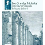 LOS GRANDES INICIADOS - ÉDOUARD SCHURÉ