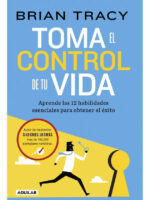 TOMA EL CONTROL DE TU VIDA - BRIAN TRACY