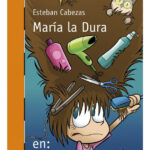 MARÍA LA DURA EN: UN PROBLEMA PELUDO - ESTEBAN CABEZAS