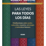 LAS LEYES PARA TODOS LOS DÍAS - ROBERT GREENE