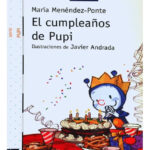 EL CUMPLEAÑOS DE PUPI - MARÍA MENÉNDEZ