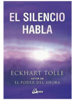 EL SILENCIO HABLA - ECKHART TOLLE