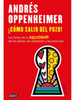 CÓMO SALIR DEL POZO - ANDRÉS OPPENHEIMER