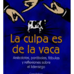LA CULPA ES DE LA VACA - JAIME LOPERA GUTIÉRREZ