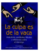 LA CULPA ES DE LA VACA - JAIME LOPERA GUTIÉRREZ