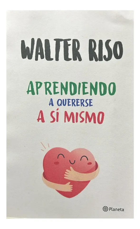 APRENDIENDO A QUERERSE A SÍ MISMO - WALTER RISO