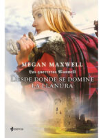 DESDE DONDE SE DOMINE LA LLANURA - MEGAN MAXWELL
