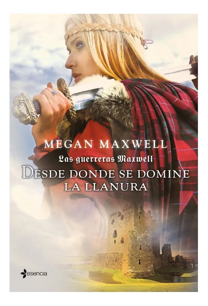DESDE DONDE SE DOMINE LA LLANURA - MEGAN MAXWELL