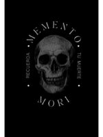 MEMENTO MORI. RECUERDA TU MUERTE