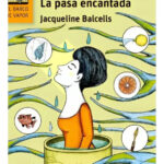 LA PASA ENCANTADA - JACQUELINE BALCELLS