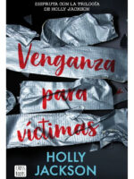VENGANZA PARA VÍCTIMAS - HOLLY JACKSON
