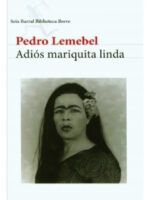 ADIÓS MARIQUITA LINDA - PEDRO LEMEBEL