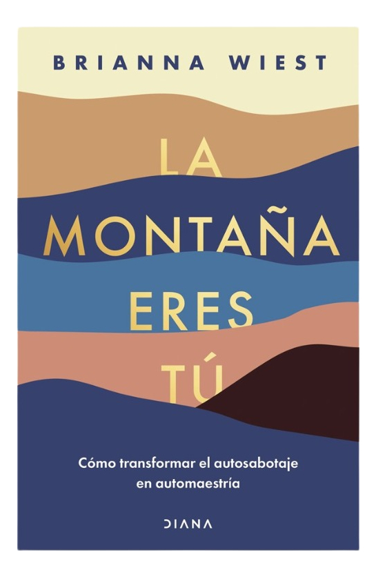 LA MONTAÑA ERES TÚ - BRIANNA WIEST