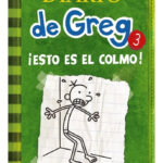 DIARIO DE GREG 3 ESTO ES EL COLMO - JEFF KINNEY