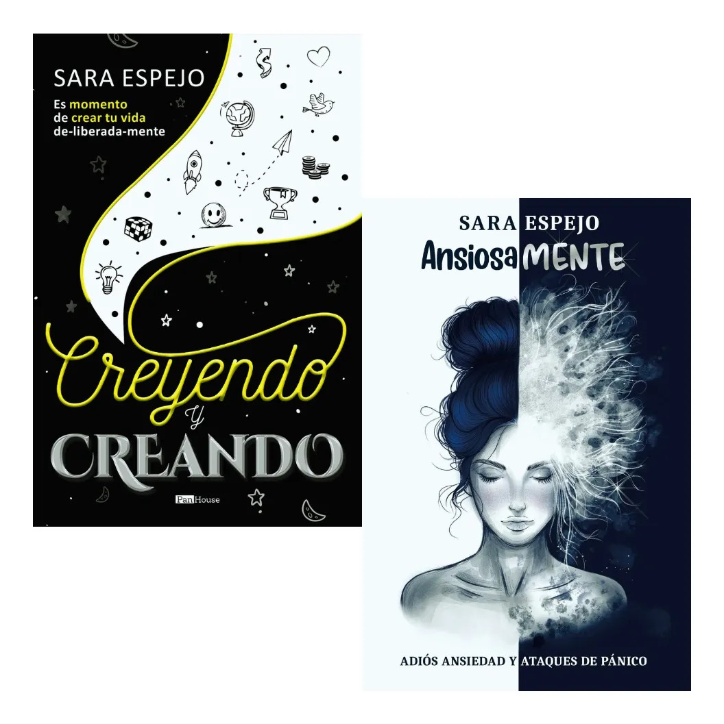 CREYENDO Y CREANDO + ANSIOSAMENTE - SARA ESPEJO