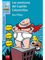 LAS AVENTURAS DEL CAPITÁN CALZONCILLOS - DAV PILKEY