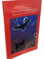 HISTORIA DE UNA GAVIOTA Y DEL GATO QUE LE ENSEÑO A VOLAR