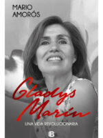 GLADYS MARÍN UNA VIDA REVOLUCIONARIA - MARIO AMORÓS