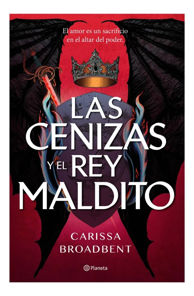 LAS CENIZAS Y EL REY MALDITO - CARISSA BROADBENT