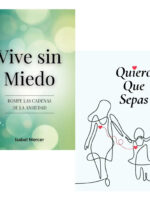 PACK LIBROS VIVE SIN MIEDO + QUIERO QUE SEPAS