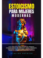ESTOICISMO PARA MUJERES MODERNAS - JUAN DAVID ARBELAEZ