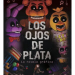 LOS OJOS DE PLATA LA NOVELA GRÁFICA - FIVE NIGHTS