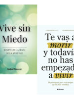 VIVE SIN MIEDO + TE VAS A MORIR Y TODAVÍA NO HAS EMPEZADO