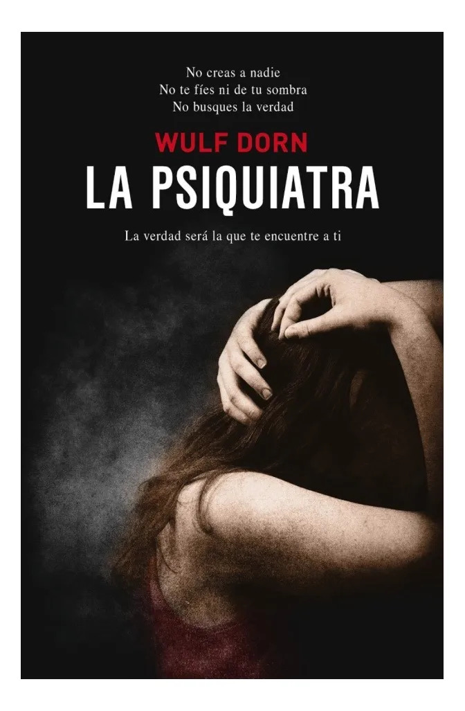 LA PSIQUIATRA - WULF DORN