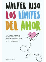LOS LÍMITES DEL AMOR - WALTER RISO