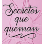 SECRETOS QUE QUEMAN - JENNY HAN