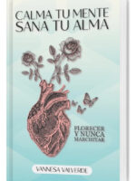 CALMA TU MENTE SANA TU ALMA - VANNESA VALVERDE