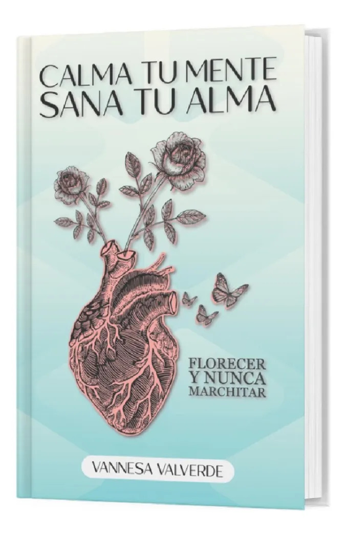 CALMA TU MENTE SANA TU ALMA - VANNESA VALVERDE
