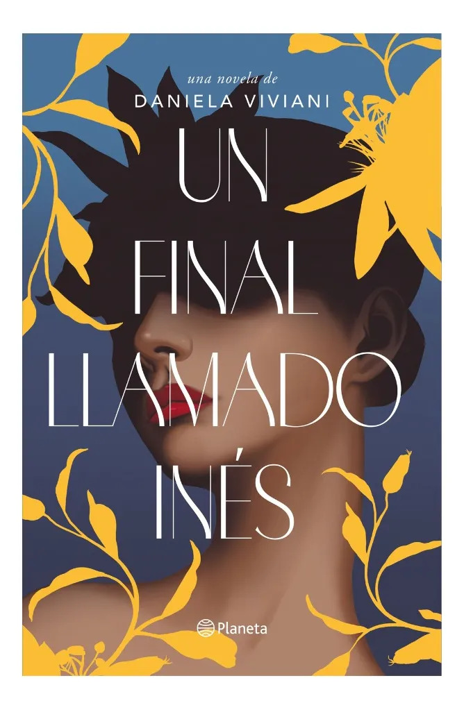 UN FINAL LLAMADO INÉS - DANIELA VIVIANI