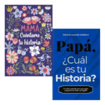 PACK MAMÁ CUÉNTAME TU HISTORIA + PAPÁ. CUÁL ES TU HISTORIA