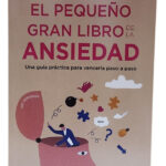 EL PEQUEÑO GRAN LIBRO DE LA ANSIEDAD / FERRAN CASES